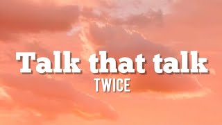 TWICE-TALK THAT TALK (lyrics)