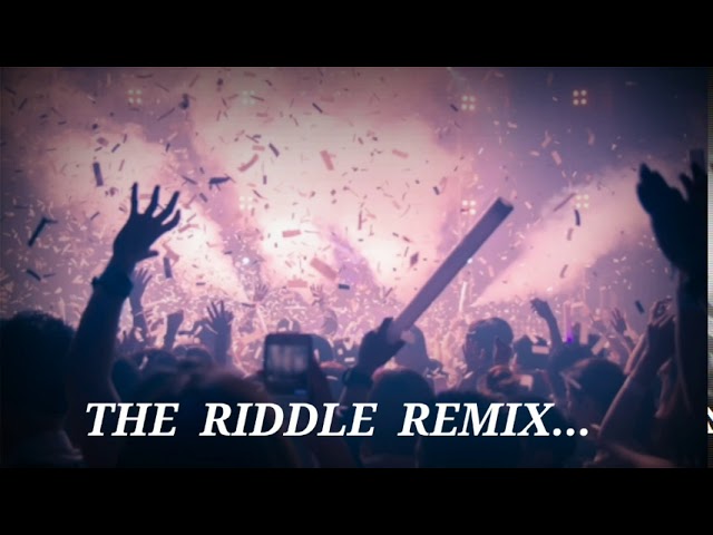 THE RIDDLE REMIX | LYRICS