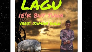 Download Lagu lagu ie'k buy tuha,versi tgk fazil jeunieb MP3