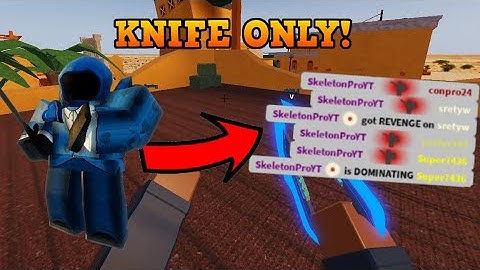 KNIFE ONLY CHALLENGE IN ARSENAL!