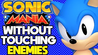 Is it Possible to Beat Sonic Mania Without Touching a Single Enemy?