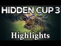 Hidden Cup 3 Highlights