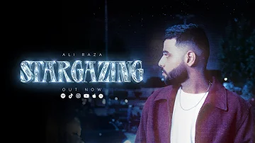 Stargazing by Ali Raza | Official Music Video