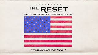 Video thumbnail of "Macy Gray and The California Jet Club - Thinking Of You (Official Audio)"