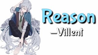 Reason — Villent Nightcore || With Lyrics