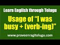 TTEG0063 - “I was busy + verb - ing” - Learn English through Telugu - Telugu to English Lesson - IV
