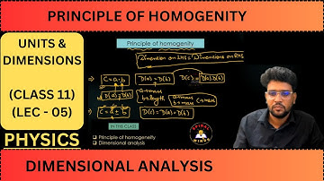 PRINCIPLE OF HOMOGENITY | DIMENSIONAL ANALYSIS | CLASS11 PHYSICS | UNITS & DIMENSIONS | SPIRAL MINDS