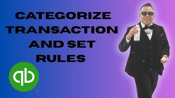 How to categorize transactions and set rules in QuickBooks 2025