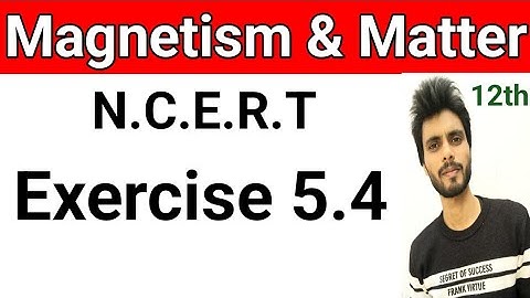 Exercise 5.4 class 12 physics | exercise 5.4 class 12th physics | exercise 5.4 physics class 12