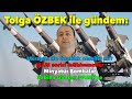 Tolga Özbek ile gündem: Ukrayna ortaklığının başarısı? MAM ve Minyatür Bomba, Sabiha Gökçen DHMİ'ye