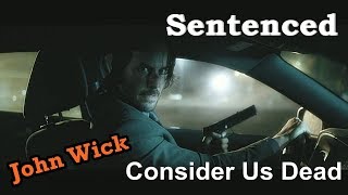 Sentenced - Consider Us Dead / Позволь нам умереть [John Wick] (перевод / русские субтитры)