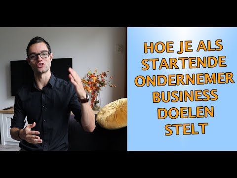 Video: Hoe Te Beginnen Met Het Stellen Van Doelen