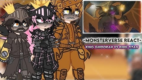 | Kaijus react to King Ghidorah VS King Titan ||Gacha Life|| By @slick4785