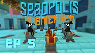 PROGRESSING, BUT BETTER! EP5 | Minecraft Seaopolis: Submerged | Underwater Modded Questing Skyblock