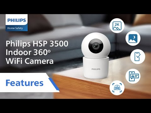 Secure your home with Philips 360-degree indoor camera | Home Safety | WiFi Camera | Philips HSP3500