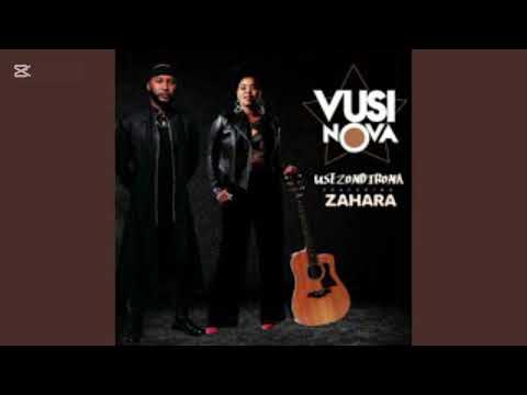 Vusi Nova & Zahara - Usezondibona#music 