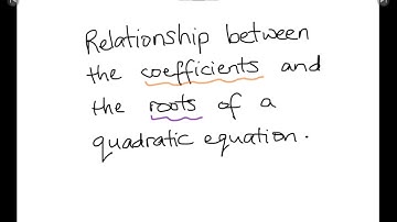 Relationship between coefficients and roots of quadratic equations - Vieta