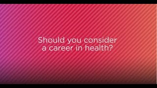 Should you consider a career in health?