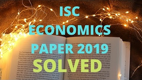 #isc #economics #class12  ISC Economics | 2019 Question paper | SOLVED | class 12 | Part 1