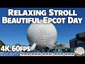 Beautiful Day for a Relaxing Stroll at Epcot - 4K 60fps - Walt Disney World 2020