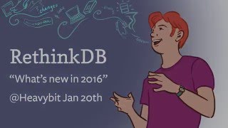 Slava Akhmechet - What's coming up for RethinkDB in 2016