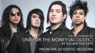 Смотреть клип Escape The Fate - One For The Money (Acoustic) (Audio Stream)