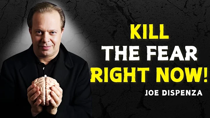 HOW TO DESTORY FEAR FOREVER - Dr Joe Dispenza Motivation