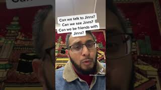 Friendship with Jinn - helping jinns