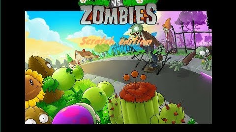 PVZ: Scratch edition out now!
