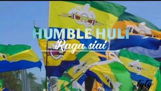 Humble Huli  Ragga  Siai Feat Dj Manzin