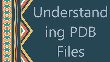 Understanding PDB Files
