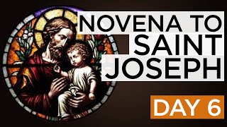 SAINT JOSEPH NOVENA. DAY SIX. Patron of Families