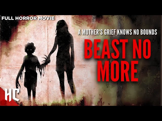 Beast No More | Full Thriller Horror Movie | Full Horror Movie | Horror Central class=