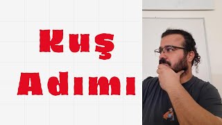 Şafak Çelik 1: Kuş Adımı