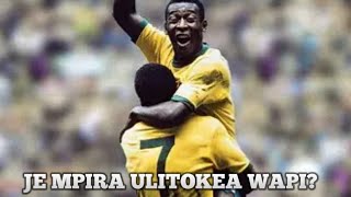 Historia ya Mpira wa Miguu | Ulianzia Wapi na Maendeleo yake Yako vipi? Hii ITAKUSHANGAZA sana