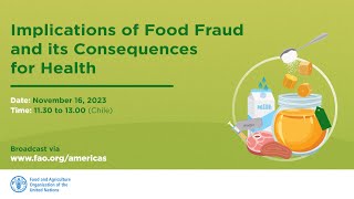 Webinar: Implications of Food Fraud and its Consequences for Health