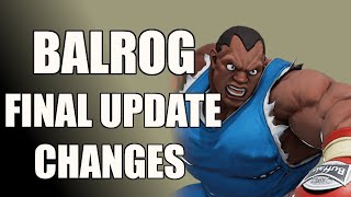 SFV FINAL update Balrog balance changes (Is he really nerfed ? )