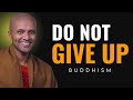 Never Give Up – Buddha’s Path to Success | Buddhist Wisdom for Perfect Life