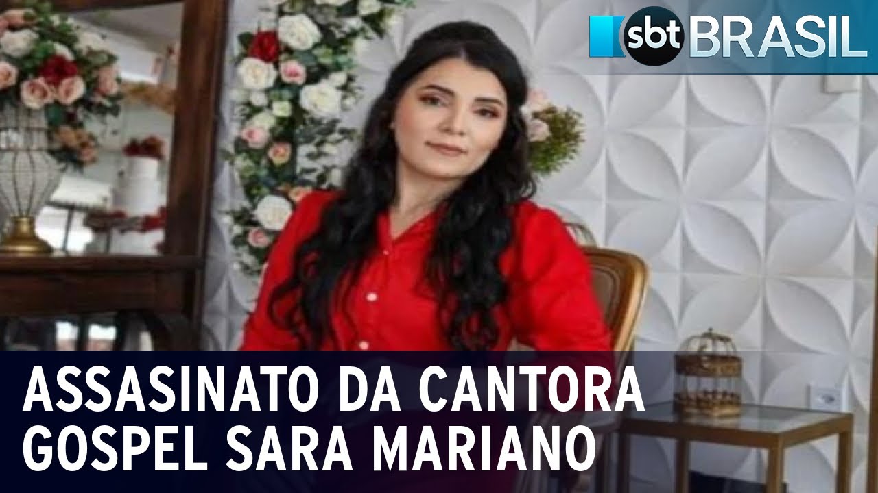 Assassinato da cantora gospel Sara Mariano | SBT Brasil (17/11/23)