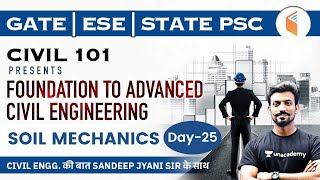 8:00 AM - GATE, ESE & State PSC | Civil Engineering by Sandeep Jyani | Soil Mechanics (Day-25)