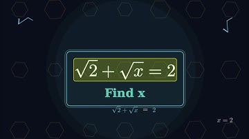 Solve √2 + √x = 2 | Step-by-Step Square Root Equation Solution