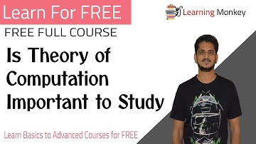 Is Theory of Computation Important to Study || Learning Monkey