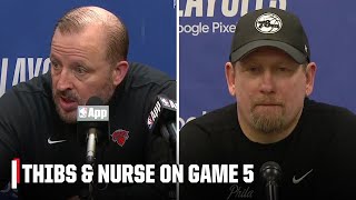 Tom Thibodeau and Nick Nurse react to Knicks' Game 5 loss to the 76ers | NBA on ESPN