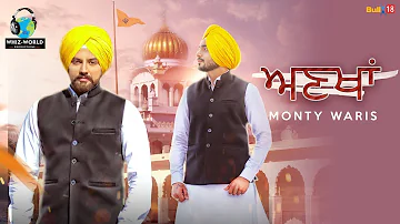 Monty Waris - Ankhan | Whiz World Productions