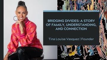 Bridging Divides: A Story of Family, Understanding & Connection