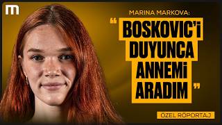 Marina Markova ile Konuştuk! \