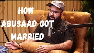 how abusaad got married / story of abusaad marriage