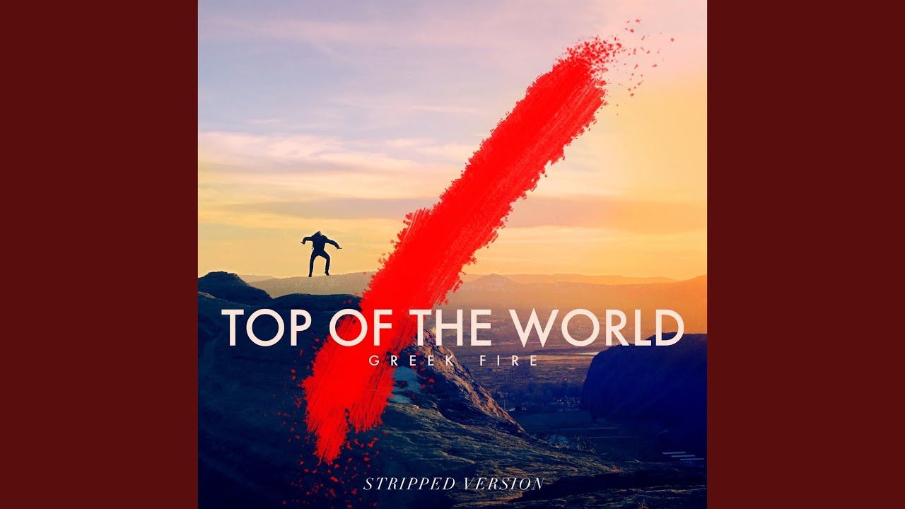 Top of the World (Stripped Version)