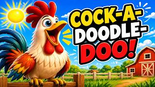Cock-a-Doodle-Doo! 🐔 The Rooster Crows | Fun Kids Song & Nursery Rhymes