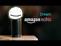 Introducing Amazon Dream [75k Special]